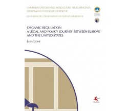 Organic Regulation - A legal and policy journey between Europe and the United St