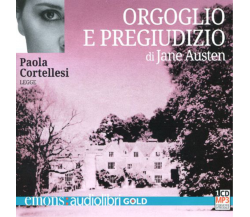 Orgoglio e pregiudizio letto da Paola Cortellesi. Audiolibro - Emons, 2012