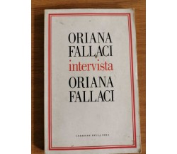 Oriana Fallaci intervista Oriana Fallaci - Corriere della sera - 2004 - AR