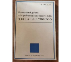 Orientamenti generali sulle problematiche educative...-B. Colella - 1982 - AR