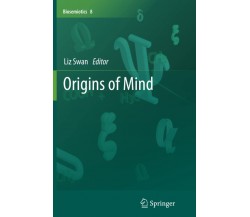 Origins of Mind - Liz Swan - Springer, 2015