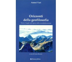 Orizzonti della geofilosofia terra e luoghi nell’epoca della mondializzazione di