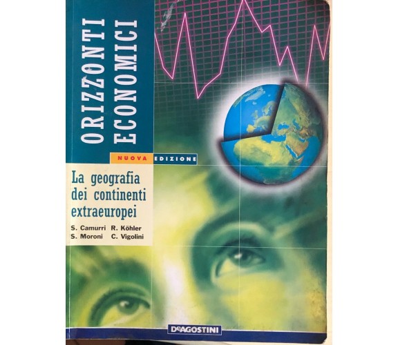 Orizzonti economici, la geo dei continenti extrauropei di AA.VV., 2001, DeAgosti