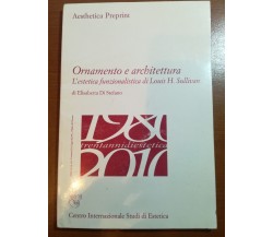 Ornamento e Architettura - Elisabetta Di Stefano - C.I.S.E. - 2010 - M