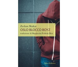 Oslo Blocco Boyz - Zeshan Shakar - Stilo, 2022