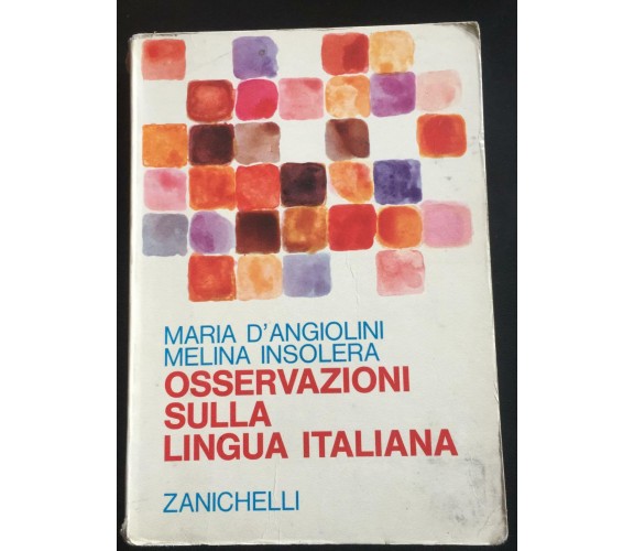 Osservazioni sulla lingua Italiana - M. D’Angiolini, M. Insolera,  1971 - P