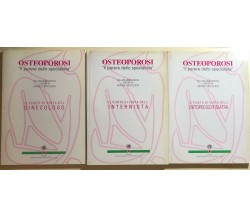 Osteoporosi Il parere dello specialista 3 volumi di Aa.vv., 1994, Edimes