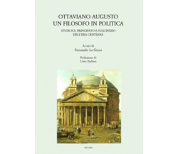 Ottaviano Augusto. Un filosofo in politica. Studi sul principato e sull’inizio d