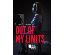 Out of my limits	 di Lucia Panzavolta,  2017,  Lettere Animate Editore