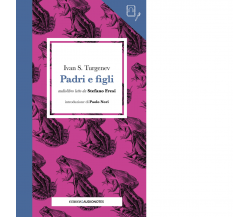 PADRI E FIGLI - AUDIONOTES di Turgenev Ivan - Emons, 2022