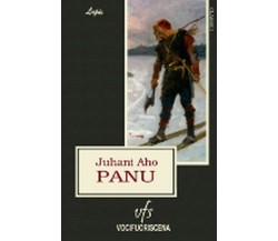 PANU	 di Juhani Aho,  2018,  Vocifuoriscena