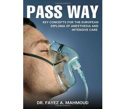 PASS WAY: Key concepts for the European Diploma of Anesthesia and Intensive Care