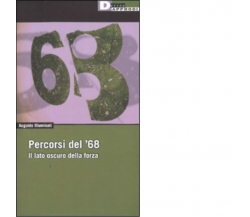 PERCORSI DEL '68. di AUGUSTO ILLUMINATI - DeriveApprodi editore, 2007