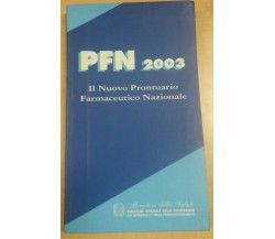 PFN 2003- AA.VV - EDIT.Istituto poligrafico e Zecca dello Stato - 2003 - M 