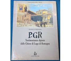 PGR Testimonianze dipinte dalle chiese di Lugo di Romagna - Faranda - Luisè - L