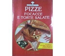 PIZZE, FOCACCE E TORTE SALATE - Silvana Franconeri (Demetra 1993) Ca