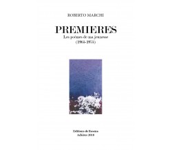 PREMIERES di Roberto Marchi,  2018,  Youcanprint