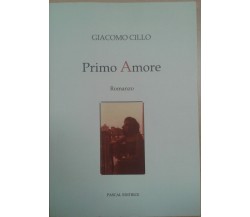 PRIMO AMORE - GIACOMO CILLO - PASCAL - 2009 - M