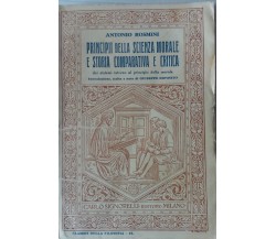 PRINCIPII DELLA SCIENZA MORALE E STORIA COMPARATIVA E CRITICA-A.ROSMINI-1946-P