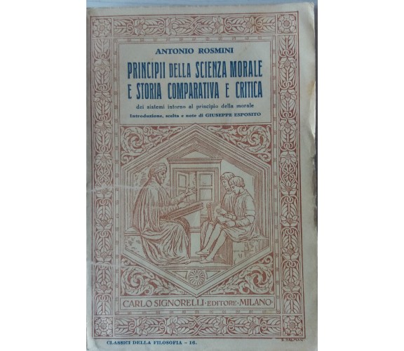 PRINCIPII DELLA SCIENZA MORALE E STORIA COMPARATIVA E CRITICA-A.ROSMINI-1946-P