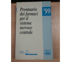 PRONTUARIO DEI FARMACI PER IL SISTEMA NERVOSO CENTRALE-AA.VV-C. SCIENTIF.-1999-M