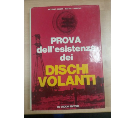 PROVA DELL'ESISTENZA DEI DISCHI VOLANTI - RIBERA/FARRIOLS - DE VECCHI - 1972 - M
