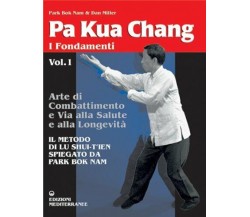 Pa kua chang - Nam Park Bok, Dan Miller - Edizioni Mediterranee, 1999
