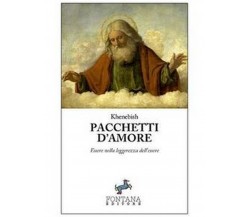 Pacchetti d’amore	 di Khenebish,  2020,  Fontana Editore