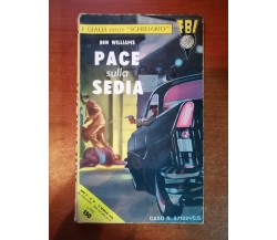 Pace sulla sedia - Ben Williams - FBI - 1958  - M