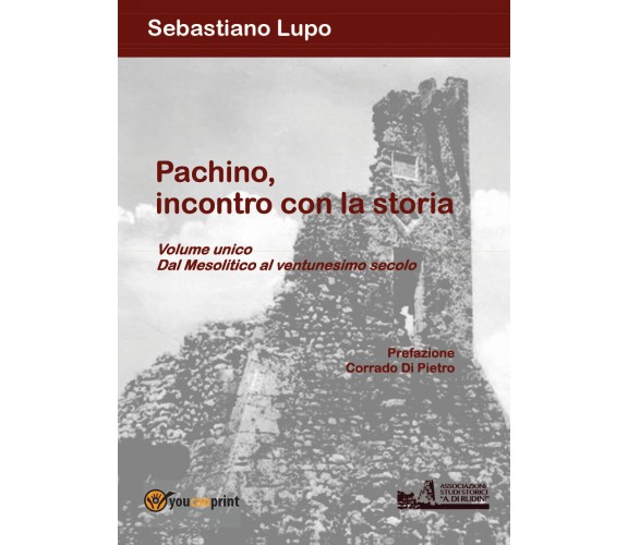 Pachino - Sebastiano Lupo,  Youcanprint - P