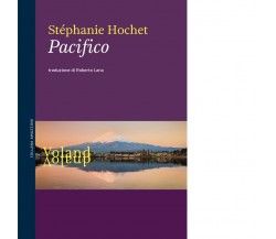 Pacifico di Stéphanie Hochet, 2021, Voland