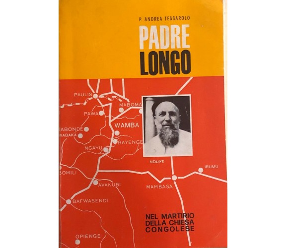 Padre Longo nel martirio della chiesa congolese di P.andrea Tessarolo, 1965, Sac