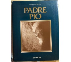 Padre Pio di Dante Alimenti,  1984,  Editrice Velar