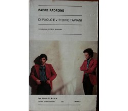 Padre padrone - Vittorio e Paolo Taviani - Cappelli Editore,1977 - R