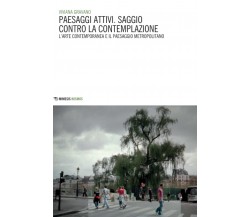 Paesaggi attivi - Viviana Gravano - Mimemis, 2012
