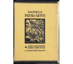 Paesi e genti Vol. 4. Africa-Asia-Oceania-America-Terre Polari di Giotto Dainel