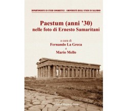 Paestum (Anni ’30) Nelle Foto Di Ernesto Samaritani - Aa Vv - 2019  Ed. Magna Gr