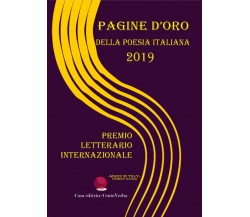 Pagine d’oro della poesia italiana 2019. Premio Letterario Internazionale di G. 