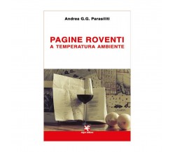 Pagine roventi a temperatura ambiente	 di Andrea G.g. Parasiliti,  Algra Editore