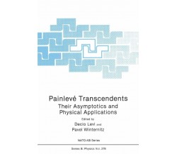 Painlevé Transcendents - Decio Levi - Springer, 2013