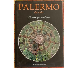 Palermo dal cielo di Giuseppe Anfuso, 2010, Edizioni Lussografica