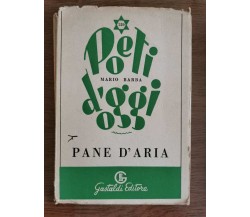 Pane d'aria - M. Barba - Gastaldi editore - 1951 - AR