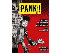 Pank! 1977-2022 Poster e disegni di Cristiano Rea - Cristiano Rea - 2023