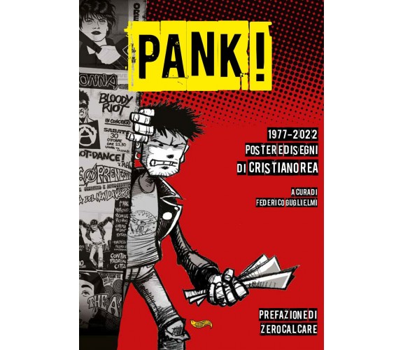 Pank! 1977-2022 Poster e disegni di Cristiano Rea - Cristiano Rea - 2023