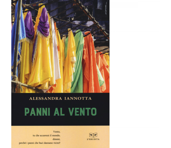 Panni al vento di Alessandra Iannotta - Perrone, 2021