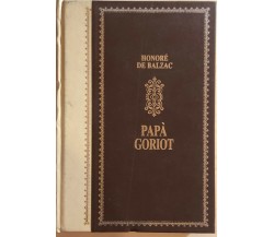 Papà Goriot di Honoré De Balzac, 1985, Alberto Peruzzo Editore