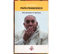 Papa Francesco. Uno straniero in Vaticano di Teresa Simeone, 2016, Dissensi