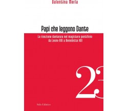 Papi che leggono Dante - Valentina Merla - Stilo, 2018