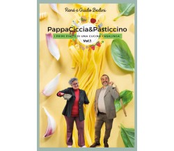 PappaCiccia&Pasticcino di René Bedini, Guido Bedini,  2021,  Youcanprint