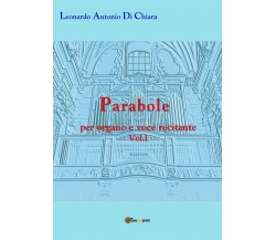 Parabole per organo e voce recitante vol.1 di Leonardo Di Chiara,  2019,  Youcan